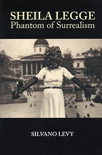 Sheila Legge Phantom of Surrealism