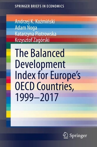 The Balanced Development Index for Europe’s OECD Countries, 1999–2017
