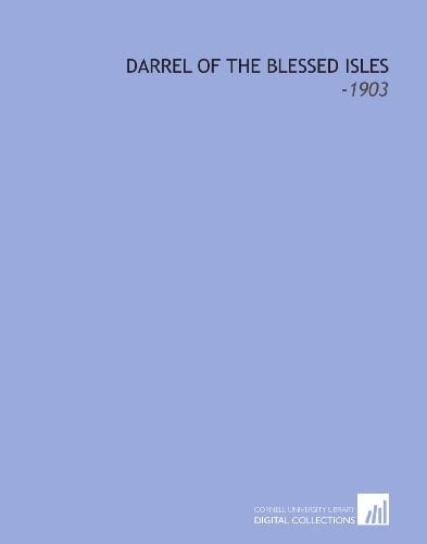 Darrel of the Blessed Isles: -1903