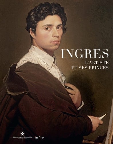 Ingres l'artiste et ses princes
