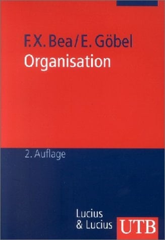 Organisation Theorie und Gestaltung