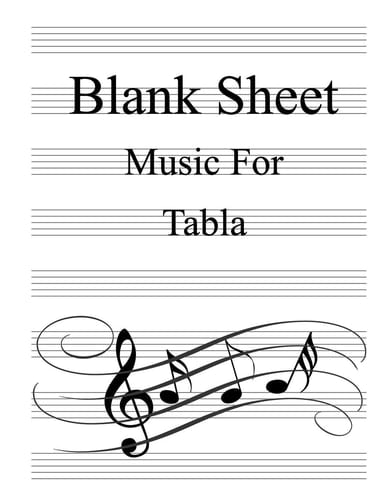Blank Sheet Music for Tabla White Cover, Clefs Notebook, (8. 5 X 11 in / 21. 6 X 27. 9 CM) 100 Pages,100 Full Staved Sheet, Music Sketchbook, Music Notation - Gifts Standard for Students / Professionals