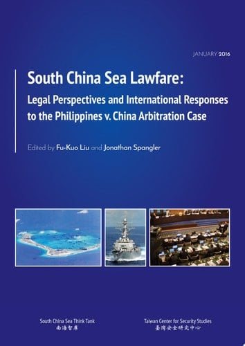 South China Sea Lawfare Legal Perspectives and International Responses to the Philippines v. China Arbitration Case