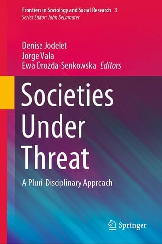 Societies Under Threat A Pluri-Disciplinary Approach