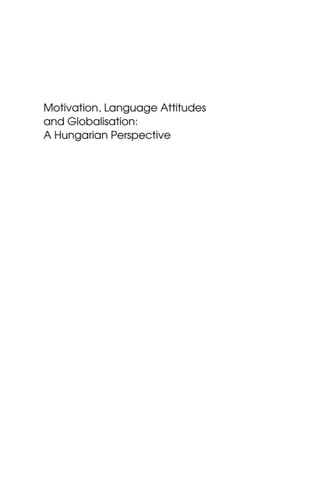Motivation, Language Attitudes and Globalisation