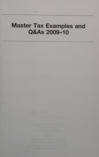 Master Tax Examples and Q&As 2009-2010 2009-2010