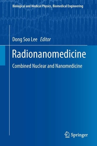 Radionanomedicine Combined Nuclear and Nanomedicine