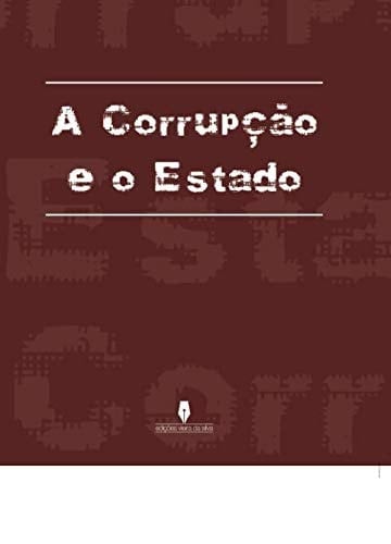 A corrupção e o estado