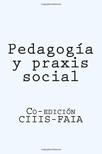Pedagogía y Praxis Social