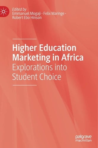 Higher Education Marketing in Africa Explorations into Student Choice