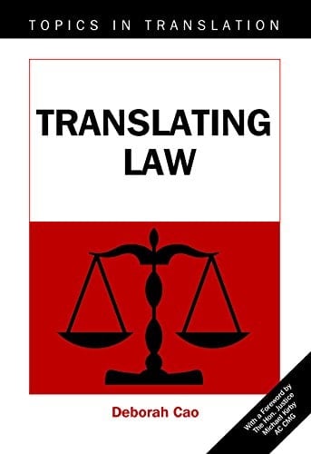 Translating Law (Topics in Translation S.)