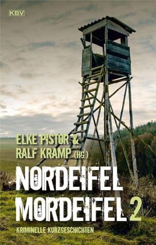 Nordeifel Mordeifel 2 Kriminelle Kurzgeschichten