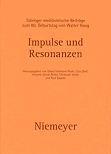 Impulse Und Resonanzen: Tubinger Mediavistische Beitrage Zum 80. Geburtstag Von Walter Haug (German Edition)
