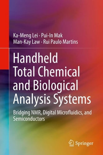 Handheld Total Chemical and Biological Analysis Systems Bridging NMR, Digital Microfluidics, and Semiconductors