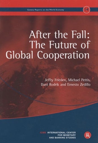 After the Fall The Future of Global Cooperation