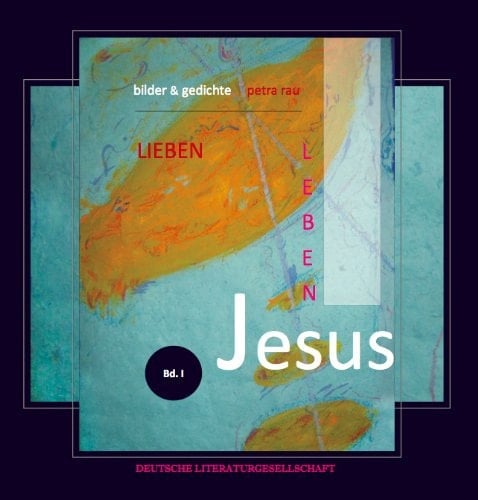 Lieben – Leben – Jesus