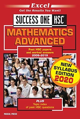 Mathematics Advanced Past HSC Papers and Worked Answers 2011-2021 : Plus Topic Index of Past HSC Questions