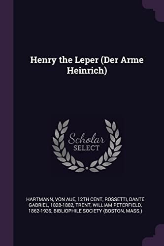 Henry the Leper (Der Arme Heinrich)