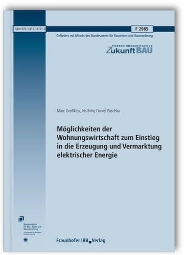 Möglichkeiten der Wohnungswirtschaft zum Einstieg in die Erzeugung und Vermarktung elektrischer Energie