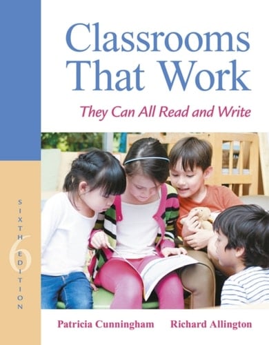 Classrooms That Work: They Can All Read and Write (Pearson+)