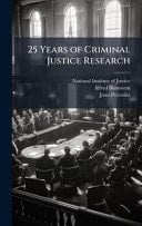 25 Years of Criminal Justice Research