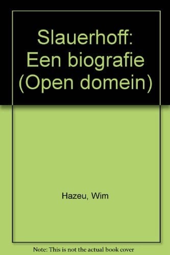 Slauerhoff: Een biografie (Open-domein) (Dutch Edition)