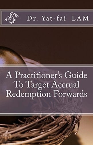A Practitioner's Guide to Target Accrual Redemption Forwards