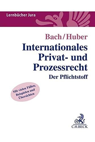 Internationales Privat- und Prozessrecht der Pflichtstoff