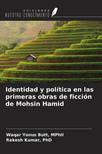 Identidad y política en las primeras obras de ficción de Mohsin Hamid