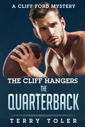 Cliff Hangers the Quarterback A Cliff Ford Mystery