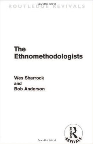 The Ethnomethodologists