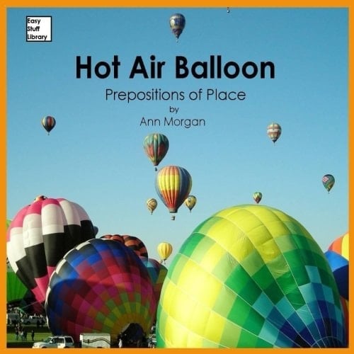 Hot Air Balloon: Prepositions of Place
