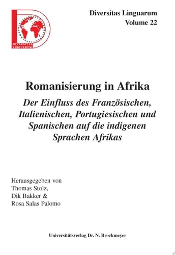 Romanisierung in Afrika der Einfluss des Französischen, Italienischen, Portugiesischen und Spanischen auf die indigenen Sprachen Afrikas