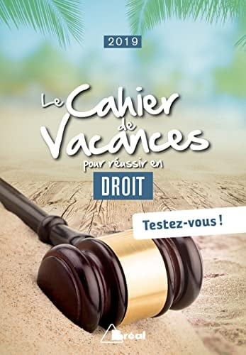 Le cahier de vacances pour réussir en droit