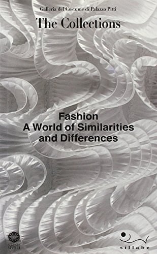 Fashion A World of Similarities and Differences
