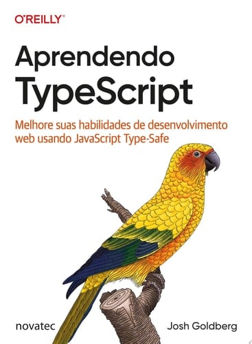 Aprendendo TypeScript Melhore suas habilidades de desenvolvimento web usando JavaScript Type-Safe