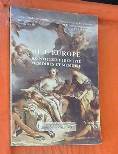 De l'Europe: Identités et identité, mémoires et mémoire (French Edition)