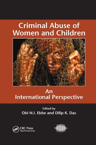 Criminal Abuse of Women and Children An International Perspective