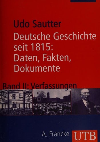Deutsche Geschichte seit 1815: Daten, Fakten, Dokumente 2. Verfassungen
