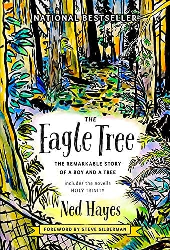 The Eagle Tree The Remarkable Story of a Boy and a Tree