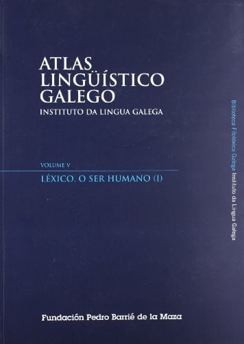 Atlas lingüístico galego Léxico. O ser humano