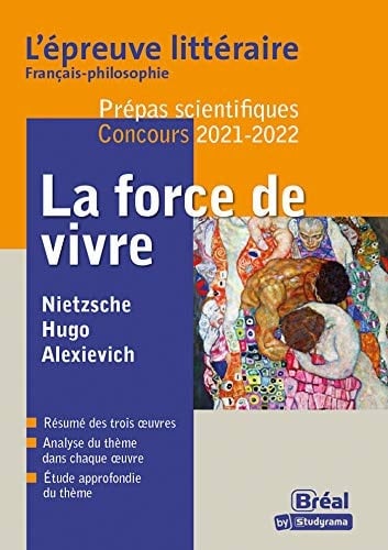 La force de vivre Nietzsche, Le Gai Savoir, Préface et livre IV ; Victor Hugo, Les Livres IV et V des Contemplations ; Svetlana Alexievitch, La Supplication