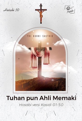 Tuhan pun Ahli Memaki – Hosabi versi Kasidi 01-50