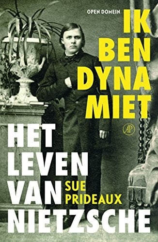 Ik ben dynamiet het leven van Nietzsche
