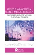 Applied Pharmaceutical Science and Microbiology Novel Green Chemistry Methods and Natural Products