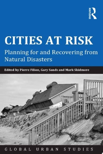 Cities at Risk Planning for and Recovering from Natural Disasters