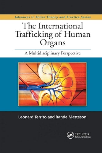 The International Trafficking of Human Organs A Multidisciplinary Perspective