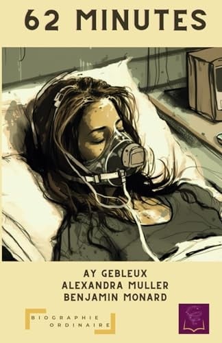 62 minutes (BIOGRAPHIE ORDINAIRE) (French Edition)