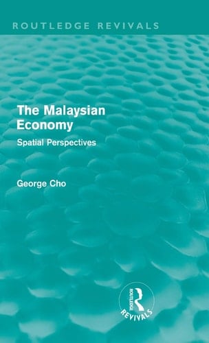 The Malaysian Economy Spatial Perspectives