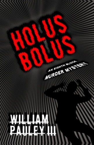 Holus Bolus The Bedlam Bible #6